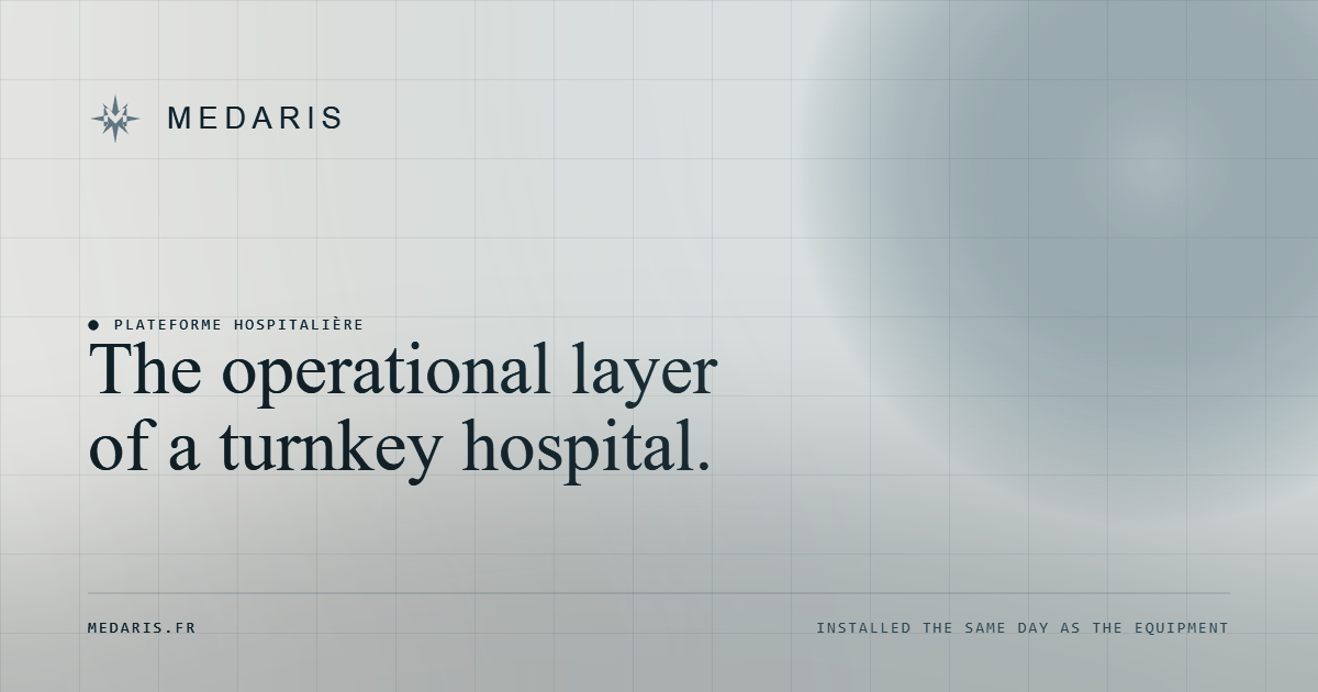 Medaris - Operational software layer for turnkey hospitals
